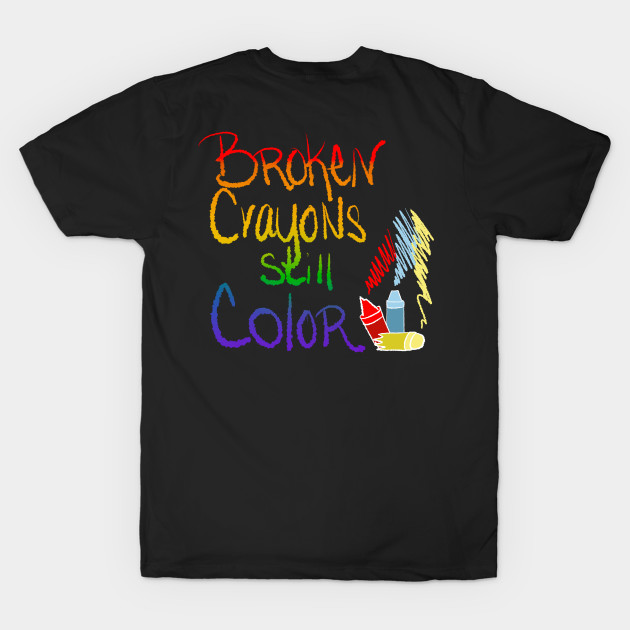 Broken Crayons Still Color inspirational rainbow by MGuyerArt